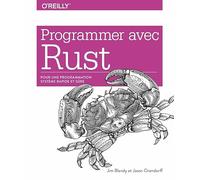Programmer avec Rust - pour une programmation système rapide et sûre - collection O'Reilly: Collection O'Reilly