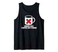 Programmer Coder Error 404 Coffee Not Found Tech Débardeur