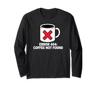 Programmer Coder Error 404 Coffee Not Found Tech Manche Longue