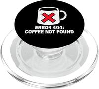Programmer Coder Error 404 Coffee Not Found Tech PopSockets PopGrip pour MagSafe