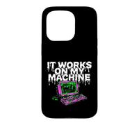Programmer Coder It Works on My Machine Coque pour iPhone 15 Pro