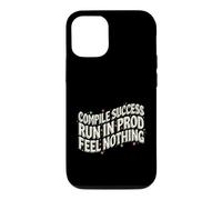 Programmer Compile Success Run in Prod Feel Nothing Coque pour iPhone 12/12 Pro