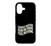 Programmer Compile Success Run in Prod Feel Nothing Coque pour iPhone 17