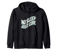Programmer Developer No Sleep Just Code Sweat à Capuche