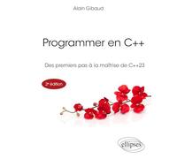 Programmer en C++: Des premiers pas à la maîtrise de C++23