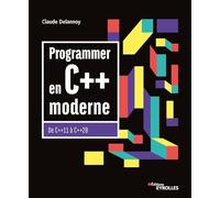 Programmer en C++ moderne: De C++11 à C++20