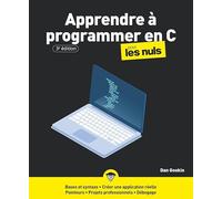 Programmer en C pour les Nuls : code, chaine de caracteres, pointeurs, fonctions, apprendre à programmer en c