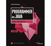 Programmer en Java: Couvre Java 10 à Java 14