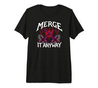 Programmer Humor Merge It Anyway Developer T-Shirt Haut de Gamme