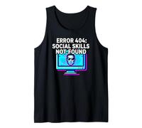 Programmer Introvert Error 404 Social Skills Not Found Débardeur