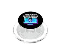 Programmer Introvert Error 404 Social Skills Not Found PopSockets PopGrip pour MagSafe