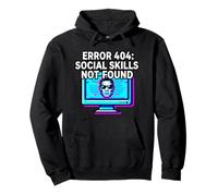 Programmer Introvert Error 404 Social Skills Not Found Sweat à Capuche