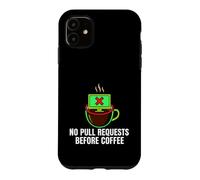 Programmer No Pull Requests Before Coffee Coque pour iPhone 11
