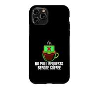Programmer No Pull Requests Before Coffee Coque pour iPhone 11 Pro