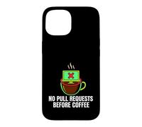 Programmer No Pull Requests Before Coffee Coque pour iPhone 15