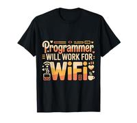 Programmer Will Work for WiFi Coding Programming - T-Shirt