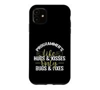 Programmer's Life Hugs & Kisses Only Bugs & Corrections Coque pour iPhone 11