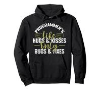 Programmer's Life Hugs & Kisses Only Bugs & Corrections Sweat à Capuche