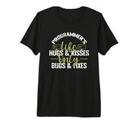 Programmer's Life Hugs & Kisses Only Bugs & Corrections T-Shirt Haut de Gamme