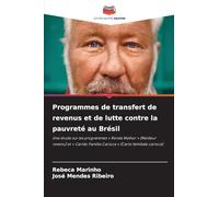 Programmes de transfert de revenus et de lutte contre la pauvreté au Brésil