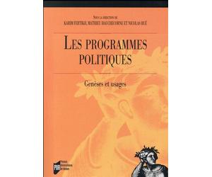 Programmes politiques Genèse et usages - Pur - Presses Universitaires Rennes - broché - Etude