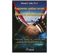 Programmes Spatiaux Secrets Et Alliances Extraterrestres - Tome 3, L'histoire Cachée De L'antarctique