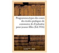 Programmes-Types Des Cours Des Écoles Pratiques De Commerce Et D'industrie Pour Les Jeunes Filles