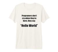Programmeurs Bonjour Monde Phrase Amusante Geek T-Shirt Haut de Gamme