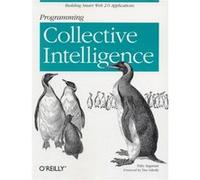 Programming Collective Intelligence Toby Segaran (Auteur)