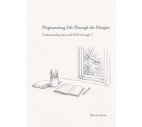 Programming Felt Through the Margins: Understanding Java and OOP through C