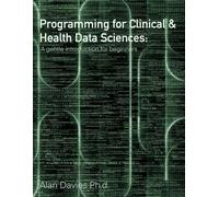 Programming for Clinical & Health Data Sciences: A gentle introduction for beginners