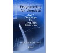 Programming For Linguists: Java Technology For Language Researchers