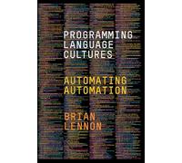 Programming Language Cultures: Automating Automation
