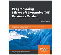 Programming Microsoft Dynamics 365 Business Central - Sixth Edition