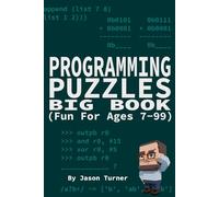 Programming Puzzles Big Book: 400 pages of fun for ages 7-99