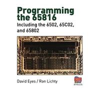 Programming the 65816: Including the 6502, 65C02, and 65802