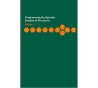 Programming the Dynamic Analysis of Structures Bhatt, P., Bhatt Prab (Auteur)