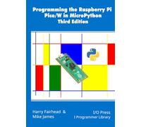 Programming the Raspberry Pi Pico/W in MicroPython, Third Edition