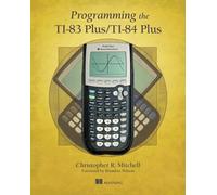 Programming the TI-83 Plus/TI-84 Plus