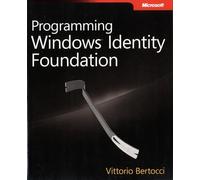Programming Windows Identity Foundation