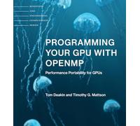Programming Your GPU with OpenMP: Performance Portability for GPUs