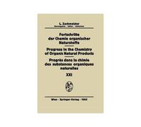 Progrès Dans La Chimie Des Substances Organiques Naturelles/Progress In The Chemistry Of Organic Natural Products