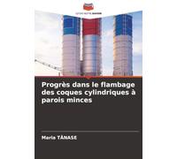 Progrès dans le flambage des coques cylindriques à parois minces