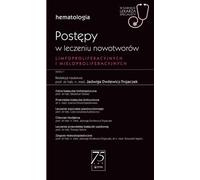 Progrès dans le traitement des néoplasmes lymphoprolifératifs et myéloprolifératifs Au cabinet du spécialiste