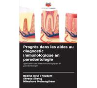 Progrès dans les aides au diagnostic immunologique en parodontologie: Application des tests immunologiques en parodontologie