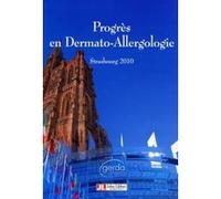 Progrès en dermato-allergologie - 2010 Strasbourg Christophe Le Coz (Auteur)