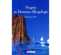 Progrès en dermato-allergologie - 2010 Strasbourg - Christophe Le Coz - John Libbey Eurotext - broché - Scolaire / Universitaire