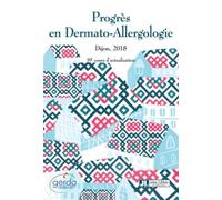 Progrès en Dermato-Allergologie. Dijon 2018 39e cours d'actualisation. Tome XXIV - Evelyne Collet - John Libbey Eurotext - broché - Scolaire / Universitaire