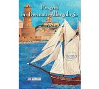 Progrès en Dermato-Allergologie - Marseille 2017 Gerda Michel Castelain (Auteur), Jean-Luc Bourrain (Auteur), Nadia Raison-Peyron (Auteur)