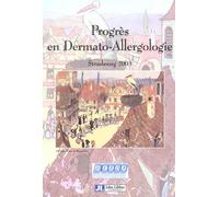 Progrès En Dermato-Allergologie - Strasbourg 2003